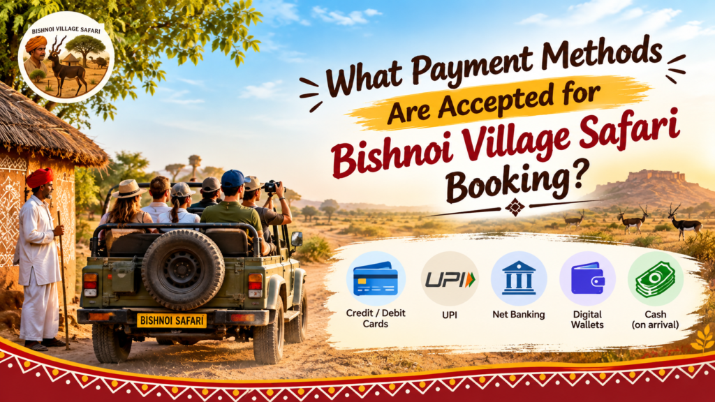 What Payment Methods Are Accepted for Bishnoi Village Safari Booking?